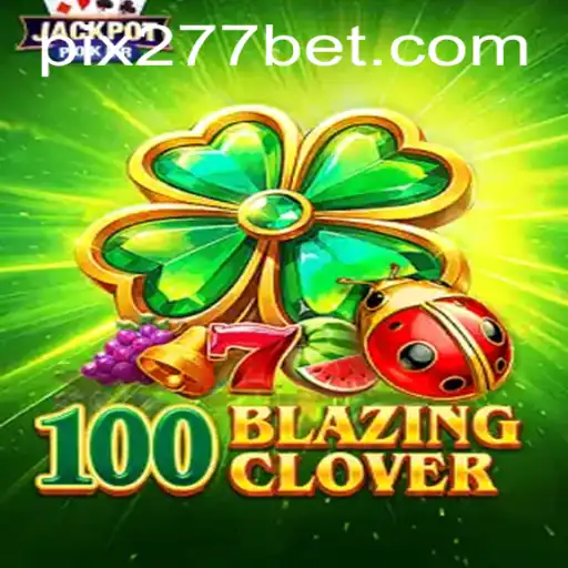 Explorando o Jogo 100BlazingClover: Uma Aventura de Azar e Estratégia