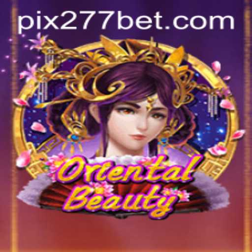 OrientalBeauty: Descubra o Encanto e as Regras do Jogo com 277bet